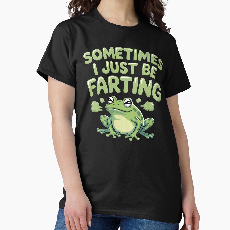 Sometimes I Just Be Farting Funny Vintage Frog – Vintage Meme Style by Redgiant87x T-Shirts, Hoodie, Sweatshirt (Image 2)