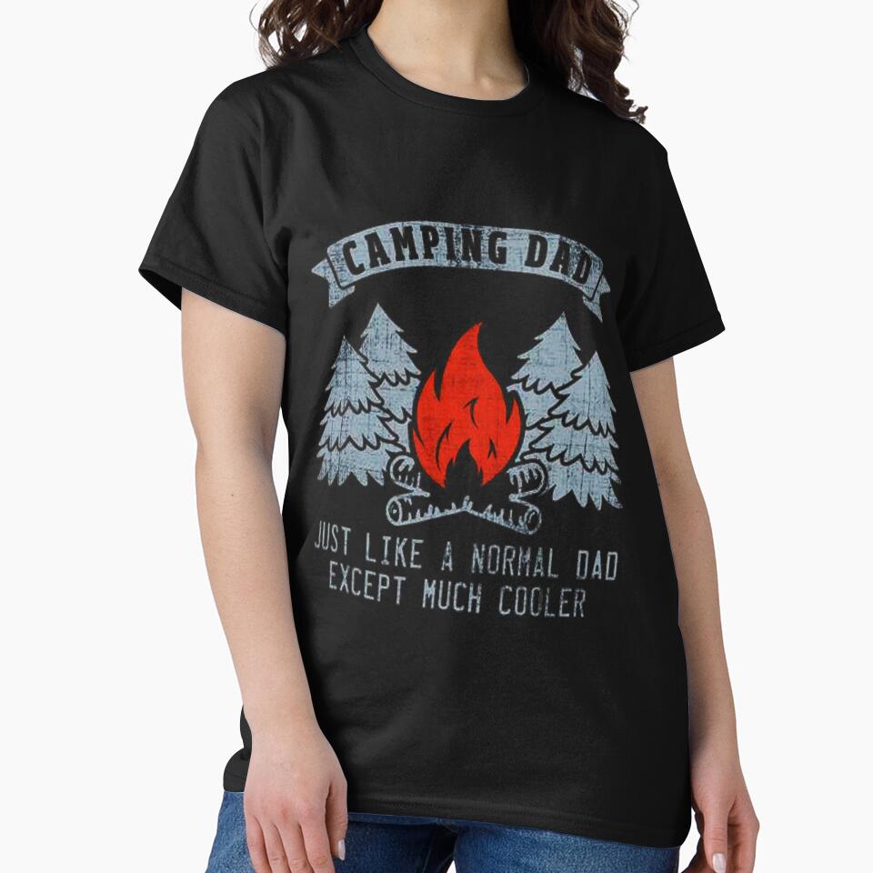 Camping Dad Just Like A Normal Dad by pirategraphic3 T-Shirts, Hoodie, Sweatshirt | BlankRebels.com (Image 2)