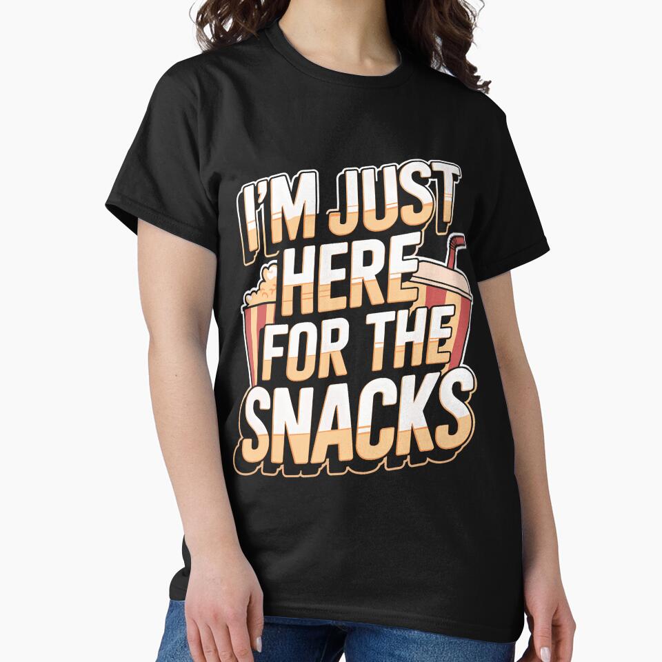 I'M Just Here For The Snacks Funny Food Lover Foodie by kalvigbobart T-Shirts, Hoodie, Sweatshirt | BlankRebels.com (Image 2)