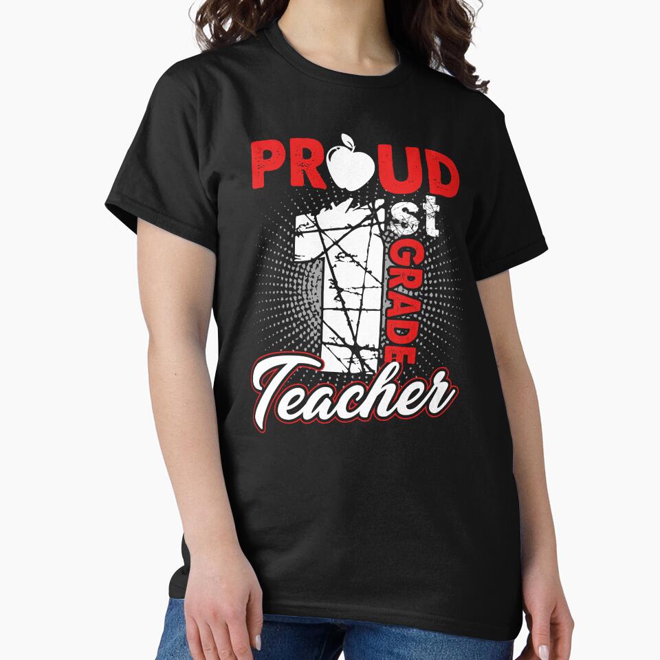 Proud 1st Grade Teacher by UnknownArtistt T-Shirts, Hoodie, Sweatshirt | BlankRebels.com (Image 2)