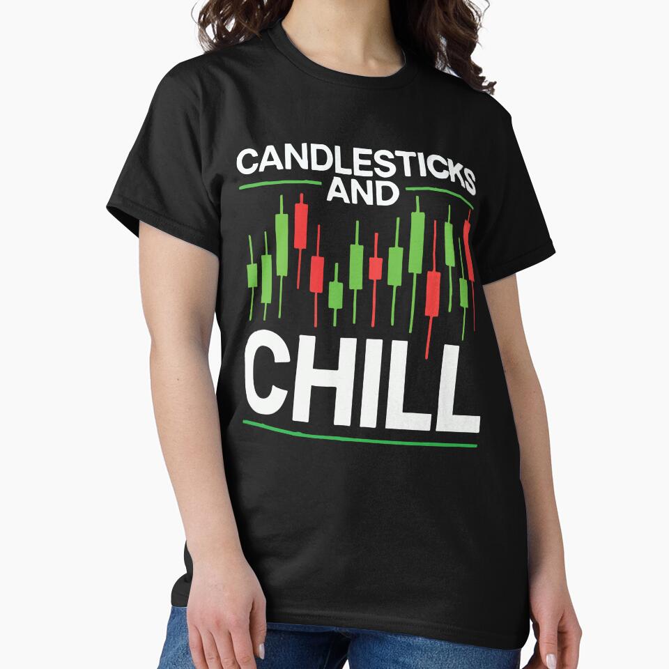 Candlesticks and Chill, Funny Day Trading Humor by chantastical T-Shirts, Hoodie, Sweatshirt | BlankRebels.com (Image 2)
