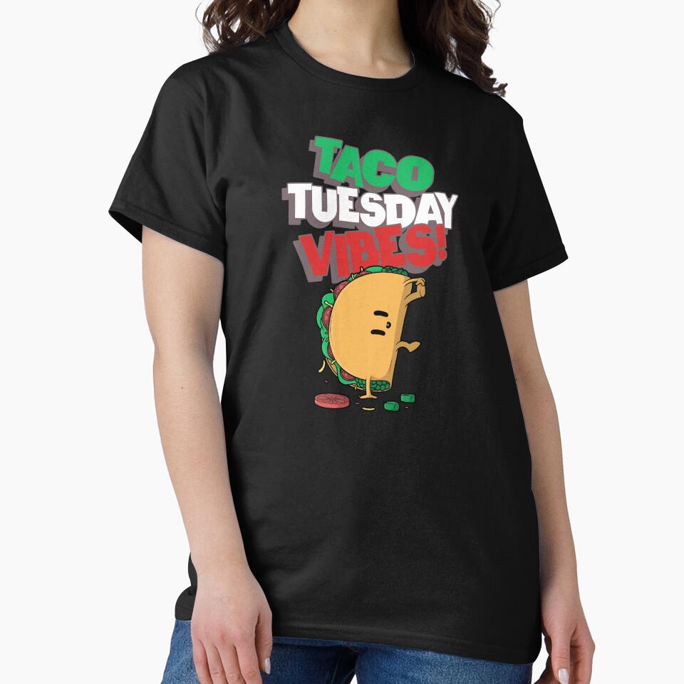 Taco Tuesday Vibes by TeeDawgDesigns T-Shirts, Hoodie, Sweatshirt | BlankRebels.com (Image 2)