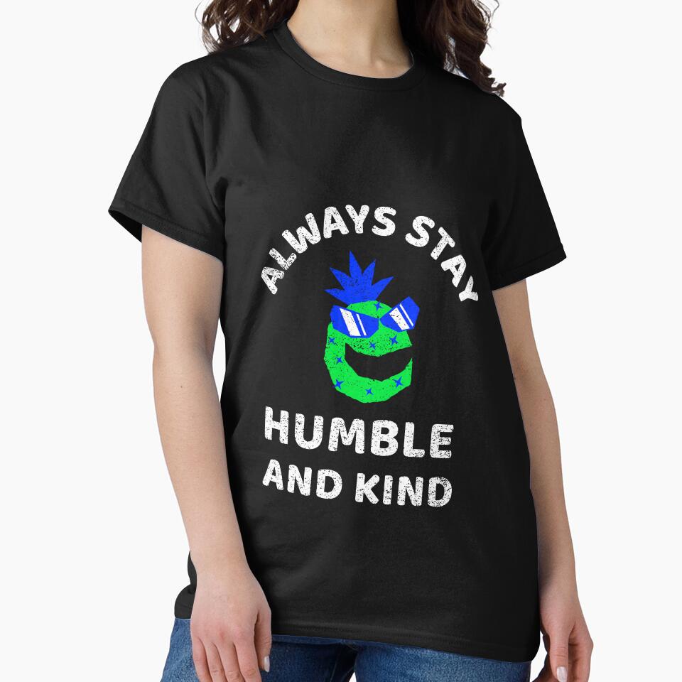 ALWAYS STAY HUMBLE AND KIND. BEST MOTIVATIONAL QUOTES T-SHIRT by SuccessfulVibes Hoodie, Sweatshirt (Image 2)