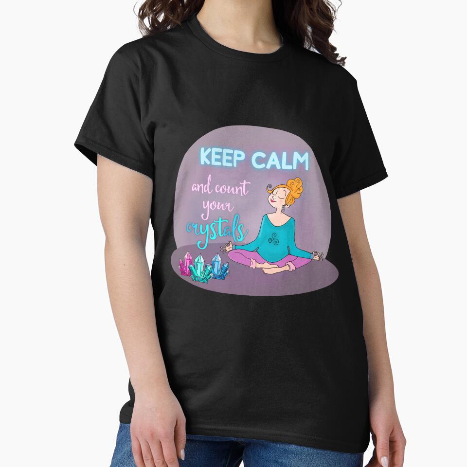 Keep Calm and Count Your Crystals by joshuayule T-Shirts, Hoodie, Sweatshirt | BlankRebels.com (Image 2)