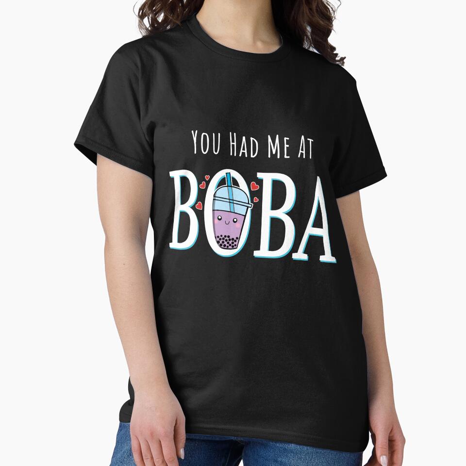 You Had Me At Boba by jmbeezee T-Shirts, Hoodie, Sweatshirt | BlankRebels.com (Image 2)