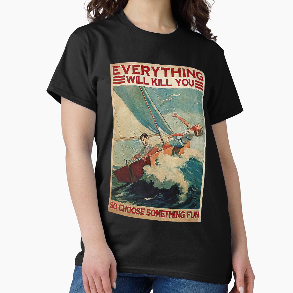 Sailor Everything Will Kill You by Shapinger25 T-Shirts, Hoodie, Sweatshirt | BlankRebels.com (Image 2)