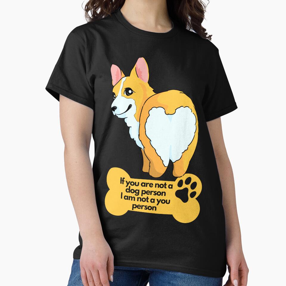 Dog Lover | Corgi Lover | If you are not a dog person I am not a you person | Funny Dog Lover design | Dog... (Image 2)