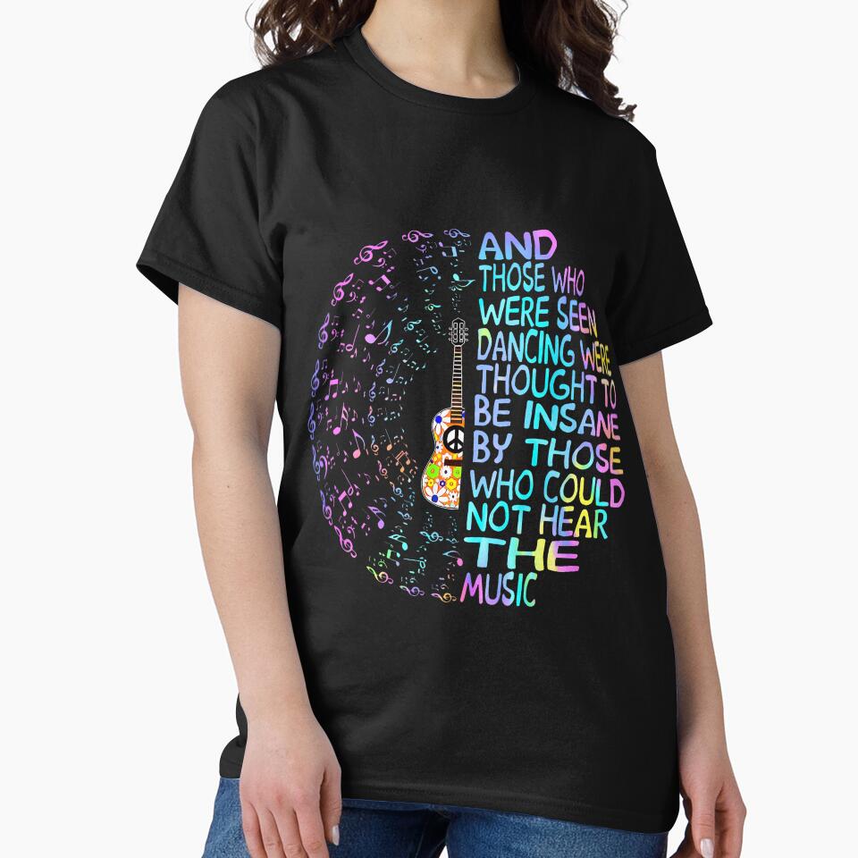Hippie Guitar And Those Who Were Seen Dancing Peace Funny by knjisapueyesq T-Shirts, Hoodie, Sweatshirt (Image 2)