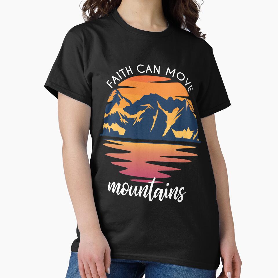 Faith Can Move Mountains by Zmunki T-Shirts, Hoodie, Sweatshirt | BlankRebels.com (Image 2)
