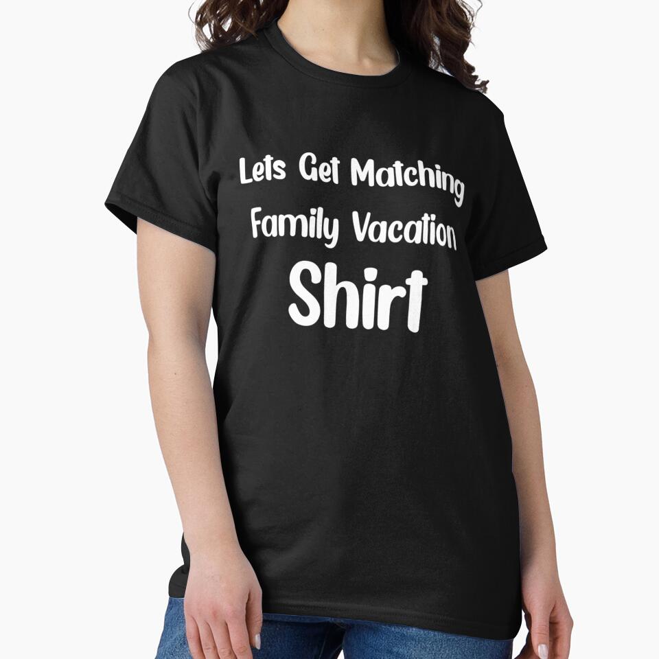 Lets get matching family vacation shirt by Mr Wolf Hoodie, Sweatshirt | BlankRebels.com (Image 2)