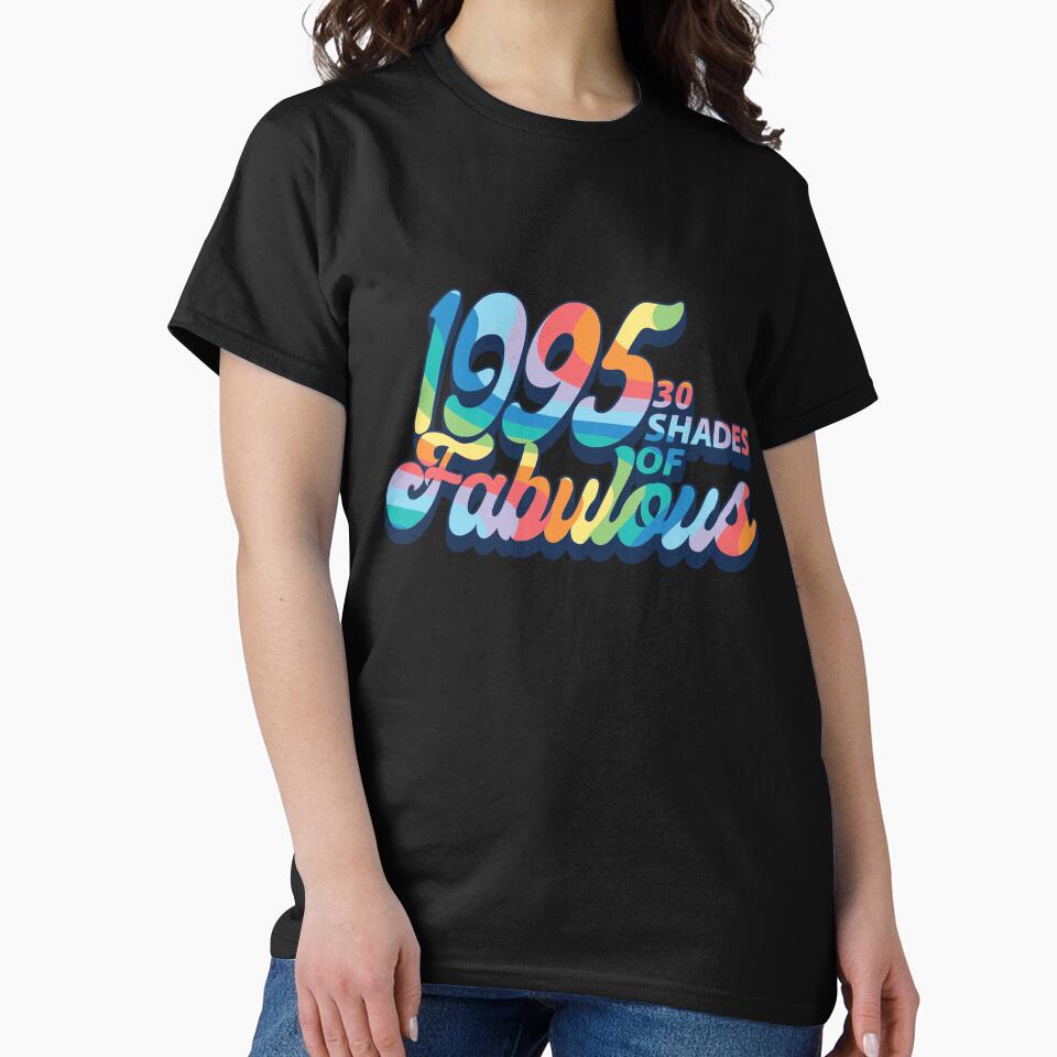 1995 - 30 Shades of Fabulous by PCStudio57 T-Shirts, Hoodie, Sweatshirt | BlankRebels.com (Image 2)