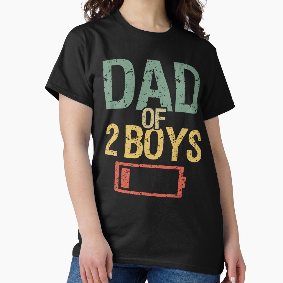 Tired Dad Of 2 Boys I by Lemon Pepper T-Shirts, Hoodie, Sweatshirt | BlankRebels.com (Image 2)