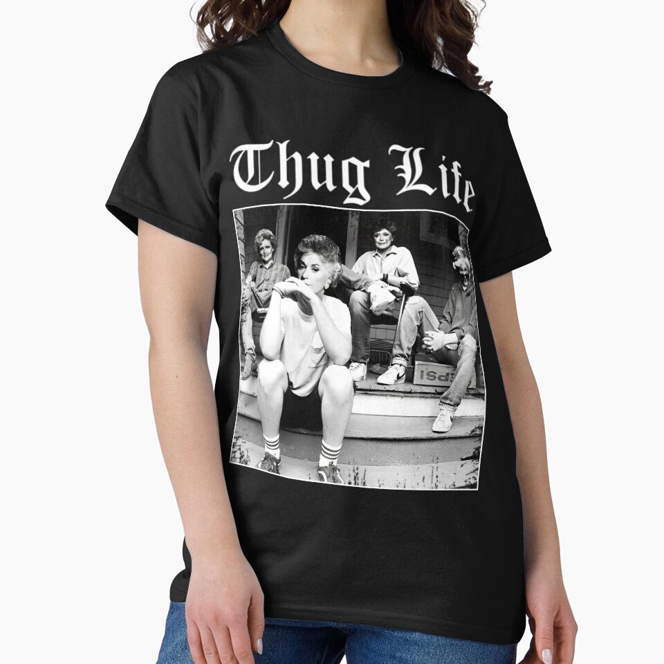 golden girls thug life by GonAnimal T-Shirts, Hoodie, Sweatshirt | BlankRebels.com (Image 2)
