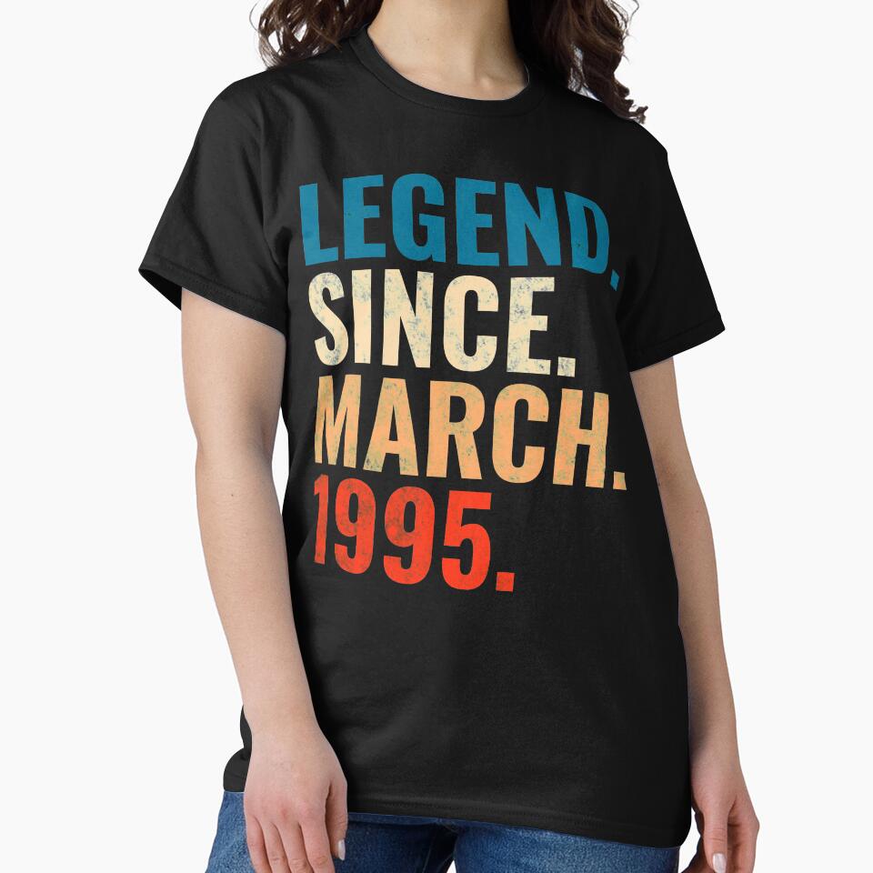 Legend Since March 1995 Retro Vintage by Teelogic T-Shirts, Hoodie, Sweatshirt | BlankRebels.com (Image 2)