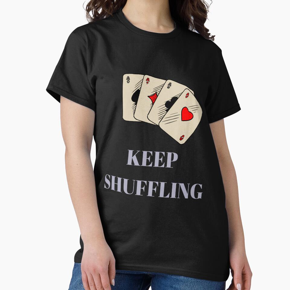 Keep Shuffling Classic T-Shirt by Swooncake Press Hoodie, Sweatshirt | BlankRebels.com (Image 2)