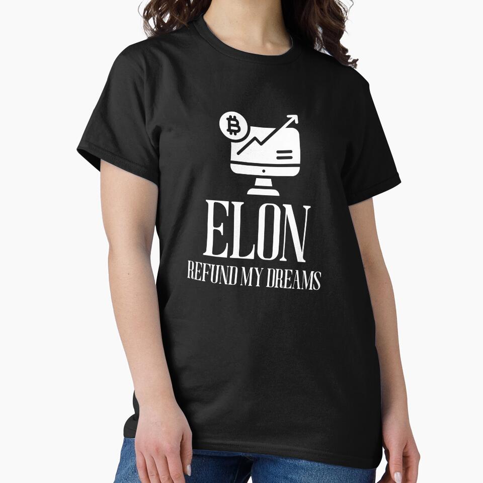 Elon, Refund My Dreams – Funny Stock Market Investor T-Shirt by Shirts-beyond