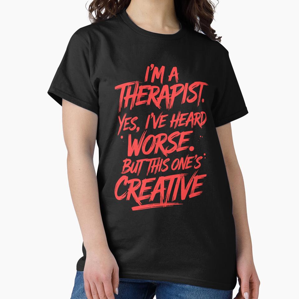 Therapist Humor – Creative Trauma Edition by Dago345 T-Shirts, Hoodie, Sweatshirt | BlankRebels.com (Image 2)