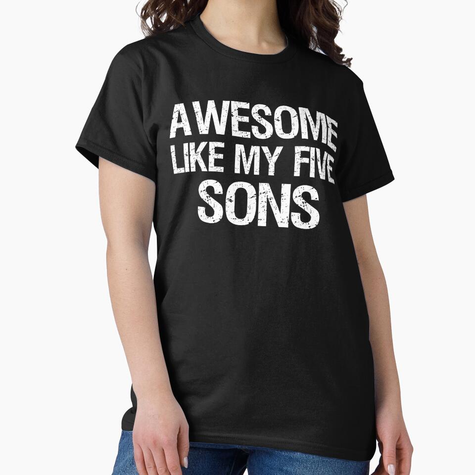 Awesome Like My Five Sons II by Lemon Pepper T-Shirts, Hoodie, Sweatshirt | BlankRebels.com (Image 2)
