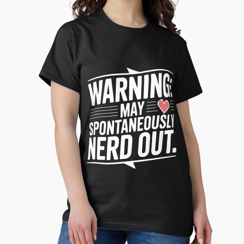 Warning May Spontaneously Nerd Out by Frank Ring