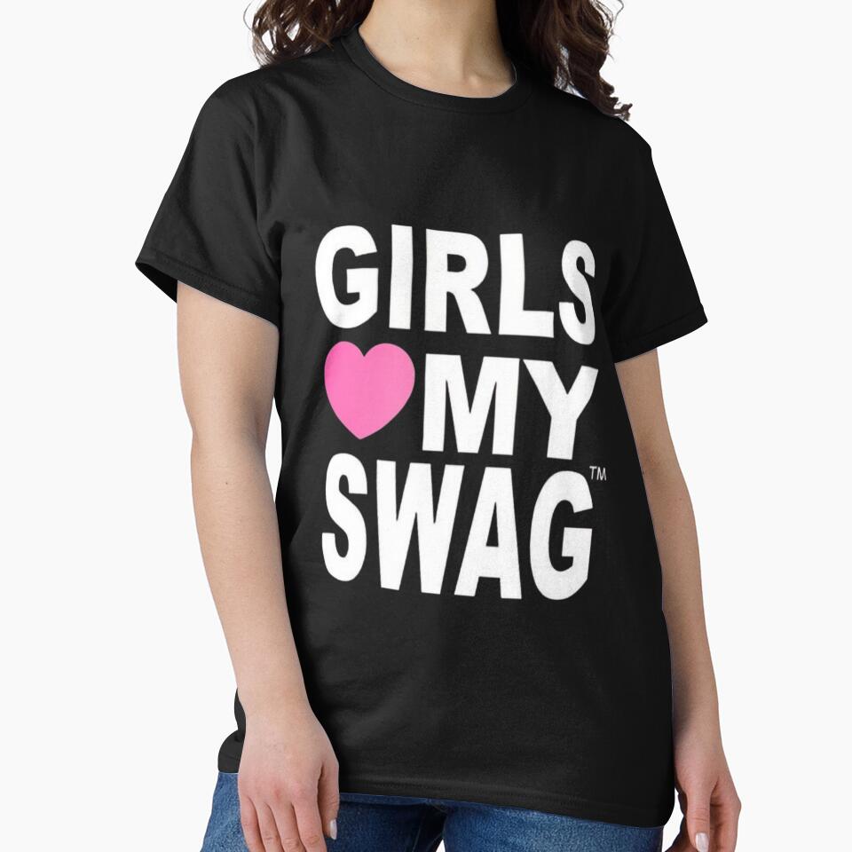 Girls love my SWAG Poster by Stickr.wld