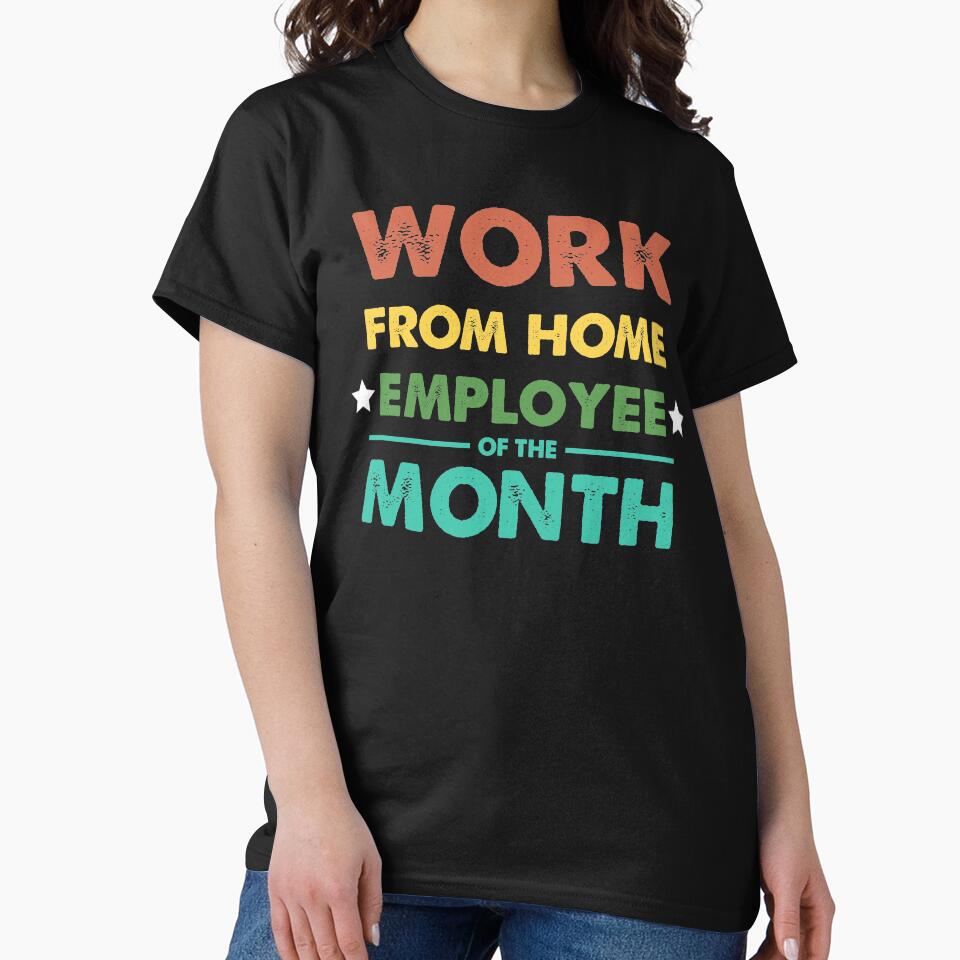 work from home employee of the month vintage distrassed by kobby-mendez T-Shirts, Hoodie, Sweatshirt |... (Image 2)