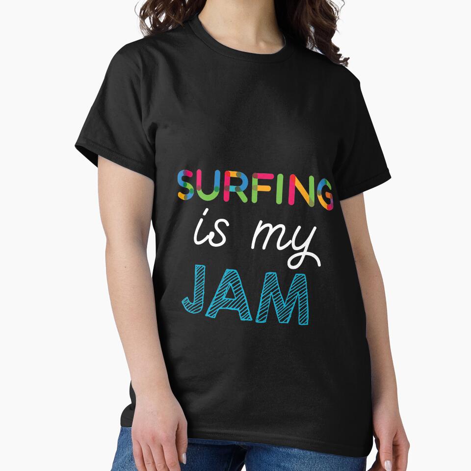 Surfing is my Jam. Funny Surfing Design by Custom365 T-Shirts, Hoodie, Sweatshirt | BlankRebels.com (Image 2)