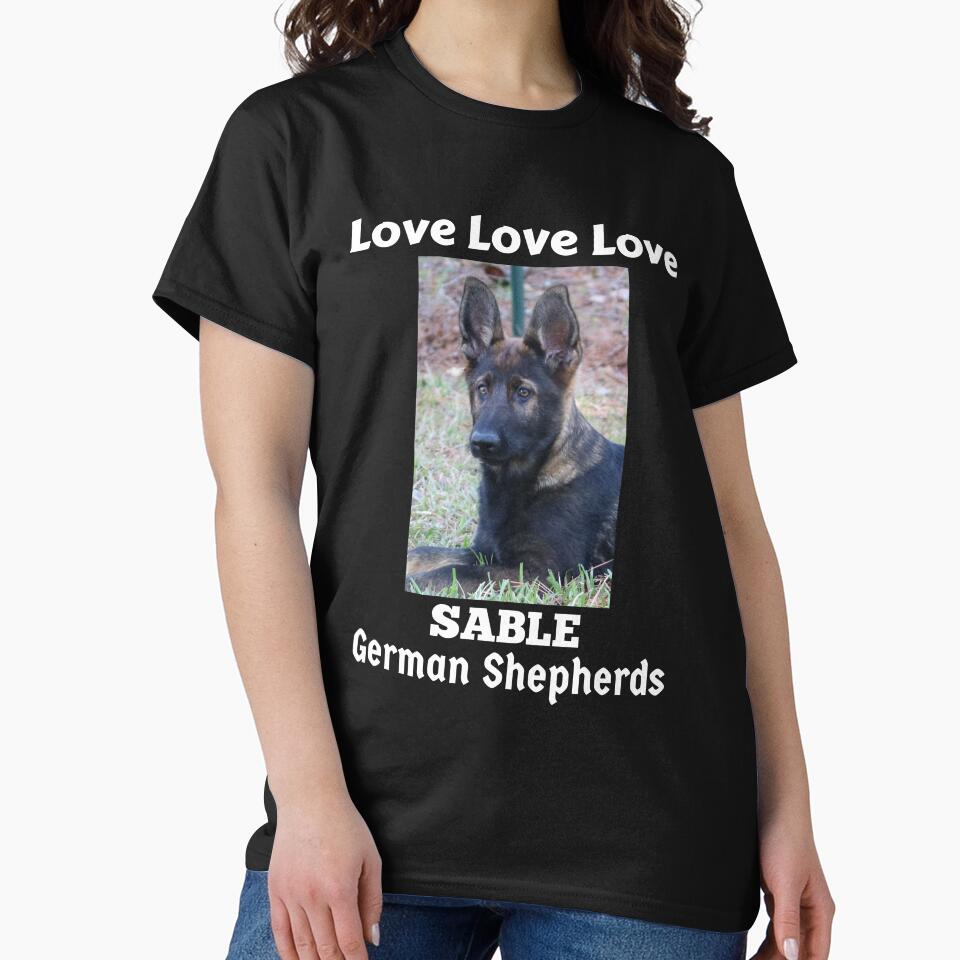 Love Love Love Sable German Shepherds by GermanShepMan T-Shirts, Hoodie, Sweatshirt | BlankRebels.com (Image 2)