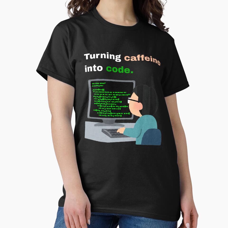 Funny Programmer Gift - Turning Caffeine Into Code by Creastore T-Shirts, Hoodie, Sweatshirt | BlankRebels.com (Image 2)