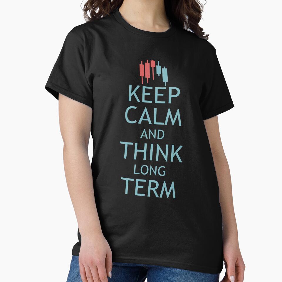 Keep Calm and Think Long Term by MOCOPOCO T-Shirts, Hoodie, Sweatshirt | BlankRebels.com (Image 2)