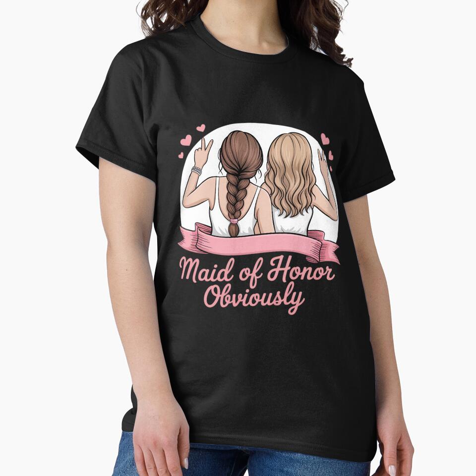 Maid of Honor Obviously Wedding Party Bridesmaid by Voidbinder T-Shirts, Hoodie, Sweatshirt | BlankRebels.com (Image 2)