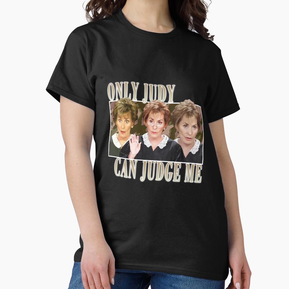 Judy can judge me funny Classic by POPCulturejb T-Shirts, Hoodie, Sweatshirt | BlankRebels.com (Image 2)