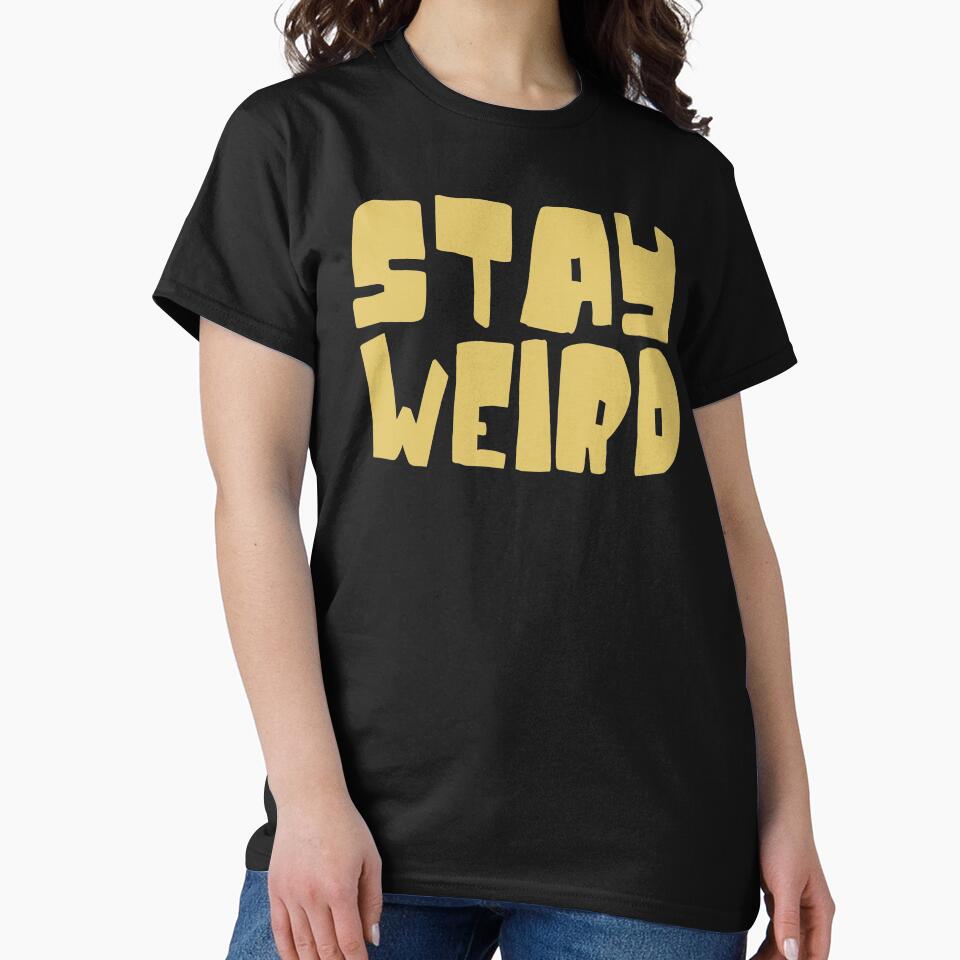 Stay Weird by Sinfamous T-Shirts, Hoodie, Sweatshirt | BlankRebels.com (Image 2)