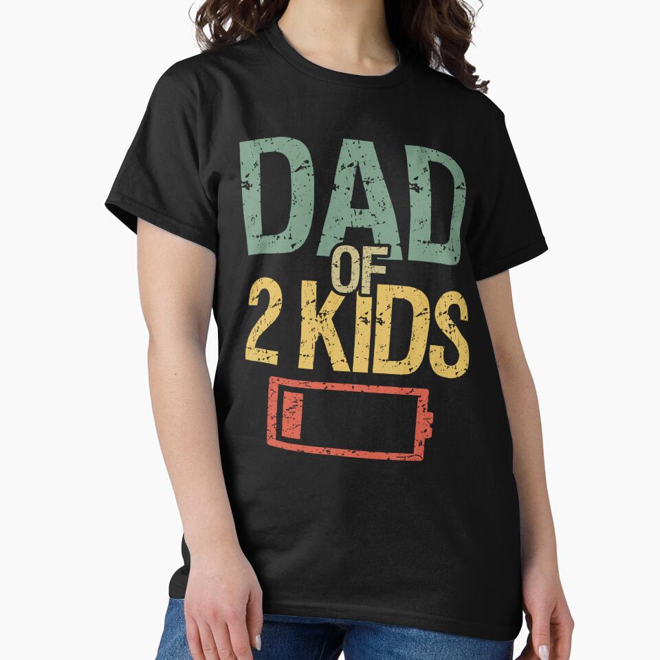 Tired Dad Of 2 Kids I by Lemon Pepper T-Shirts, Hoodie, Sweatshirt | BlankRebels.com (Image 2)