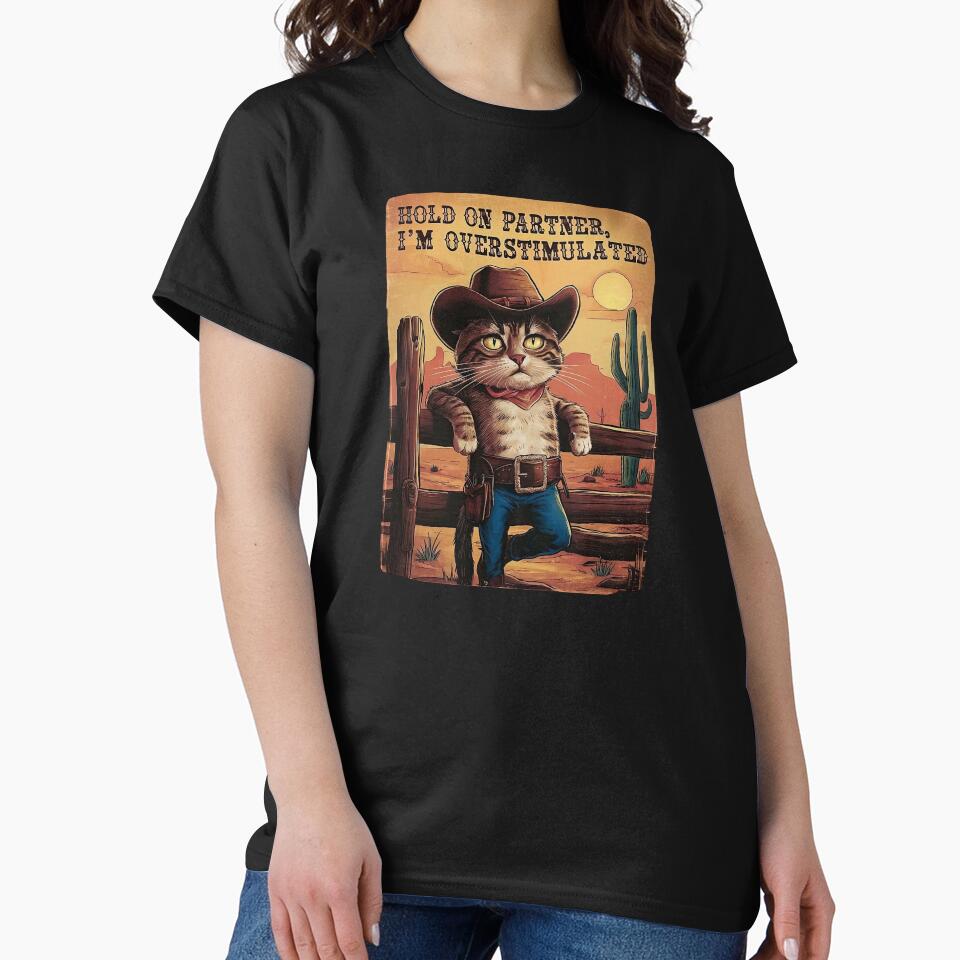 Hold On Partner I'm Overstimulated Western Cat by MagChoCreations T-Shirts, Hoodie, Sweatshirt | BlankRebels.com (Image 2)