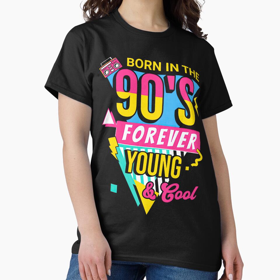 Born In The 90s Forever Young And Cool by Topmaxdesign T-Shirts, Hoodie, Sweatshirt | BlankRebels.com (Image 2)