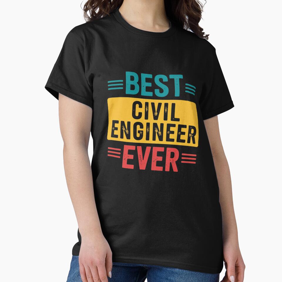 Best Civil Engineer Ever Profession Gift by Theme-Art T-Shirts, Hoodie, Sweatshirt | BlankRebels.com (Image 2)