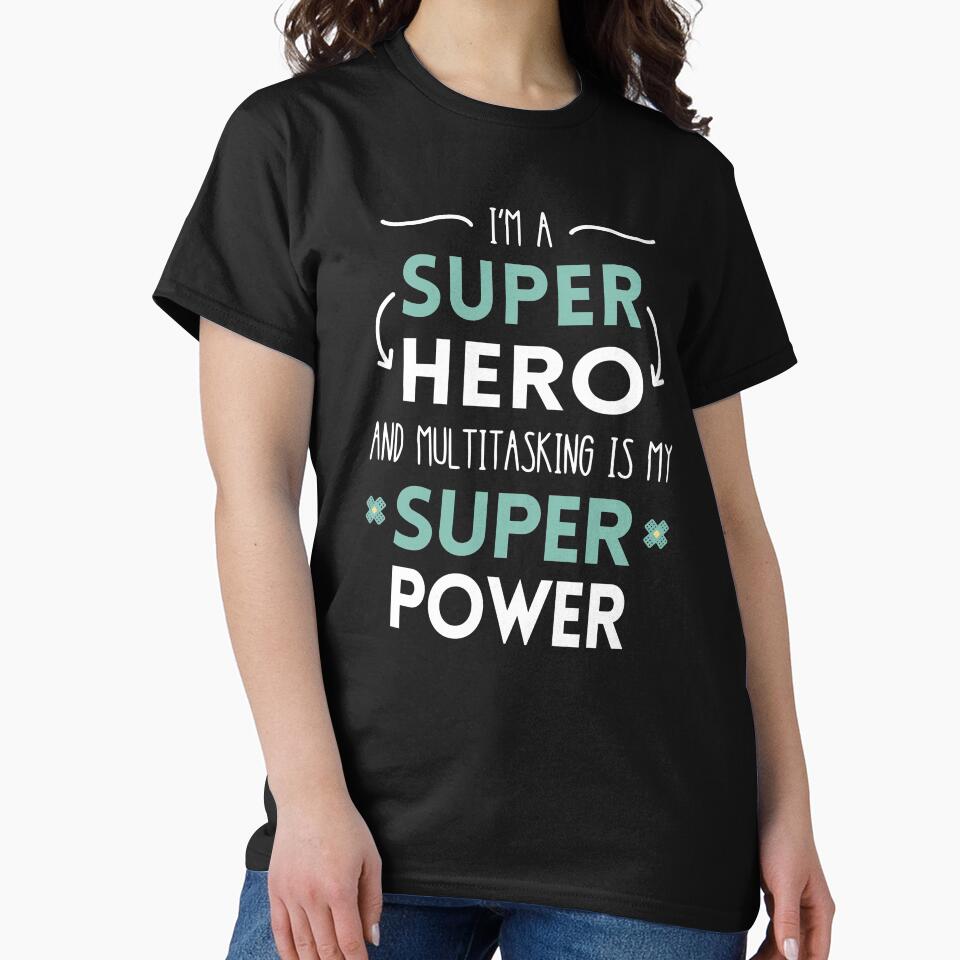 Funny Nurselife, funny pharmacy: I'm multitasking super hero by KlaraMacinka T-Shirts, Hoodie, Sweatshirt (Image 2)