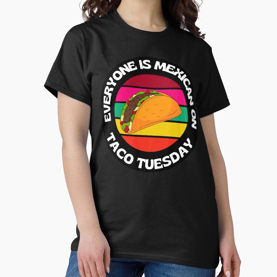 Everyone Is Mexican On Taco Tuesday Retro Taco by RGRamsey T-Shirts, Hoodie, Sweatshirt | BlankRebels.com (Image 2)