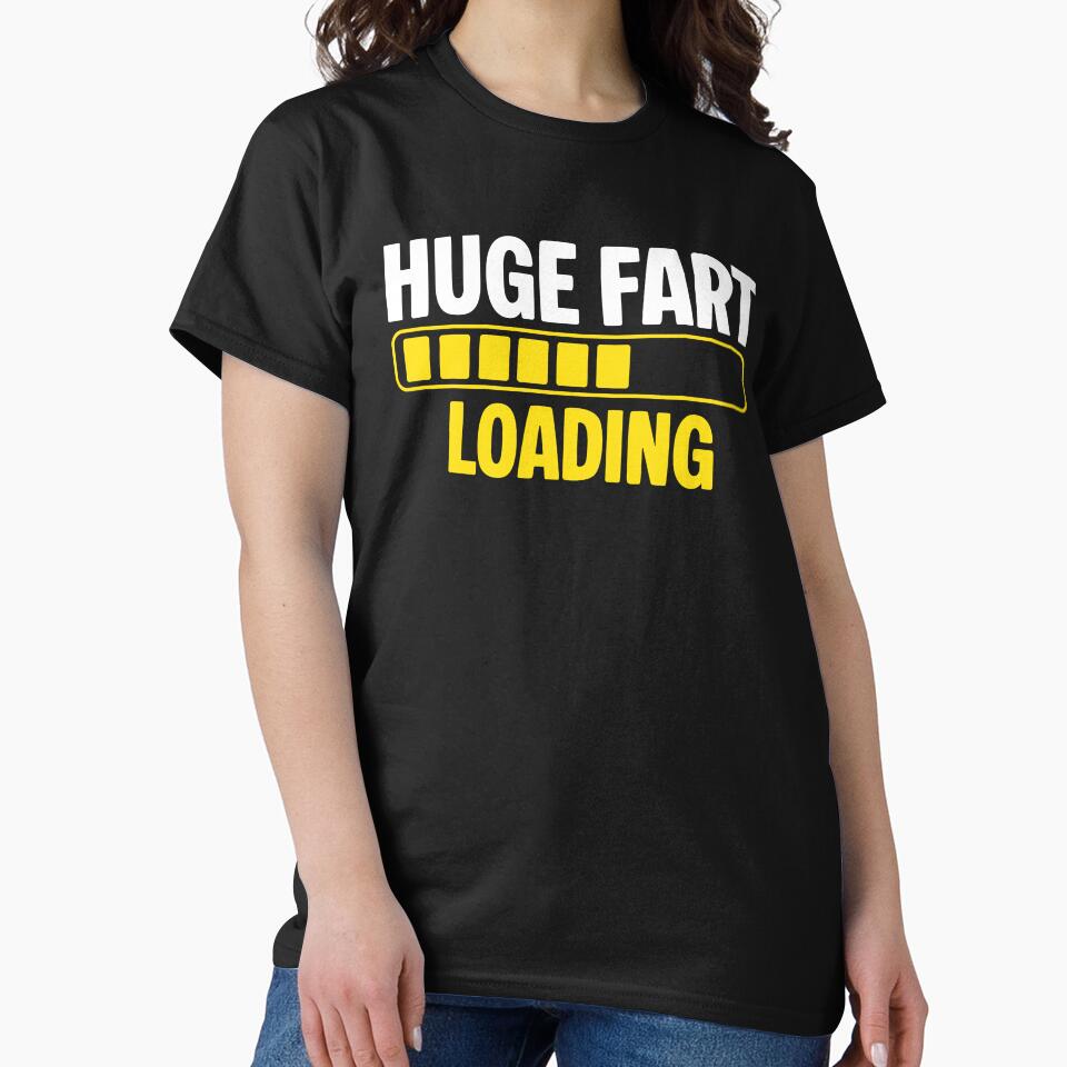 Huge Fart Loading by NQArtist T-Shirts, Hoodie, Sweatshirt | BlankRebels.com (Image 2)