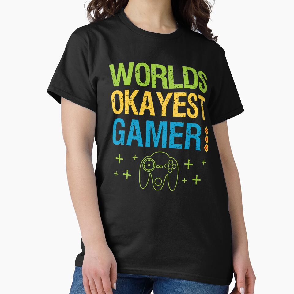 Worlds Okayest Gamer Funny Video Gamer Gift by FunSilly T-Shirts, Hoodie, Sweatshirt | BlankRebels.com (Image 2)