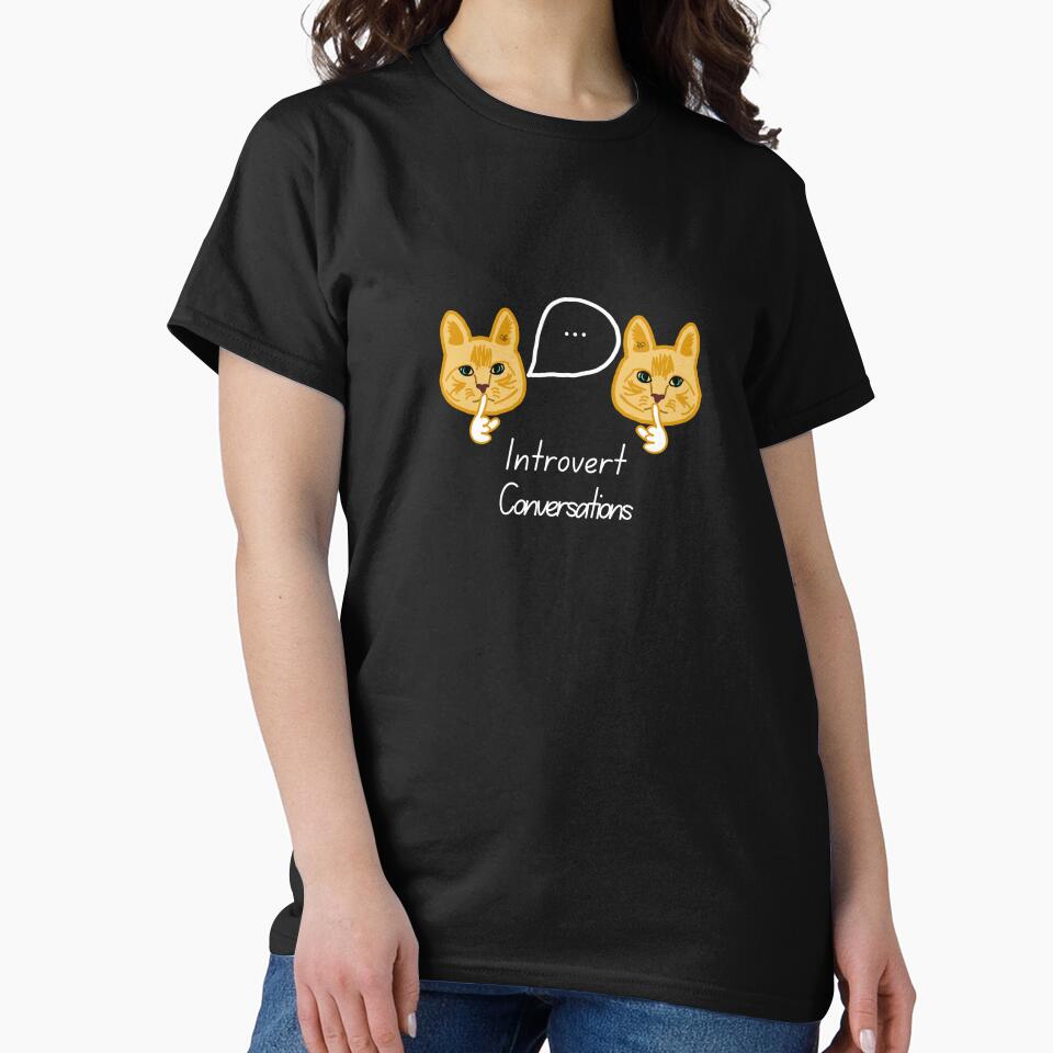 LaMaisonOfMY CAT SSSSHHH! INTROVERT CONVERSATIONS COLLECTION NO.2 Black Series by LaMaisonOfMY T-Shirts,... (Image 2)