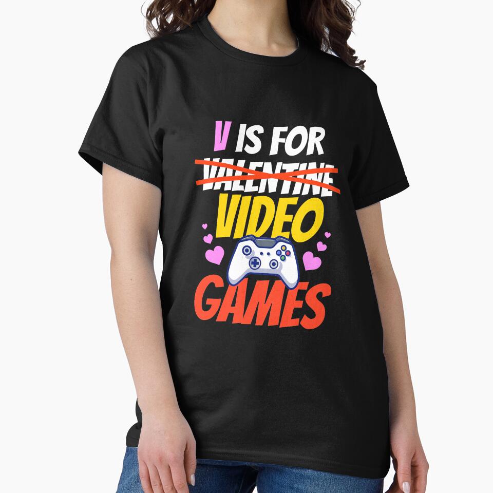 V Is For Video Games Funny Valentines Day Gamer by mohalaz T-Shirts, Hoodie, Sweatshirt | BlankRebels.com (Image 2)