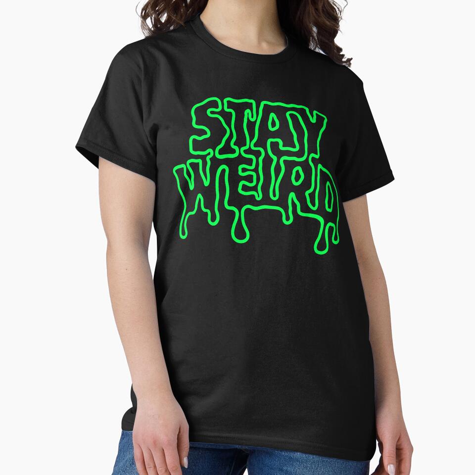 Stay Weird by Crossroads-Art T-Shirts, Hoodie, Sweatshirt | BlankRebels.com (Image 2)