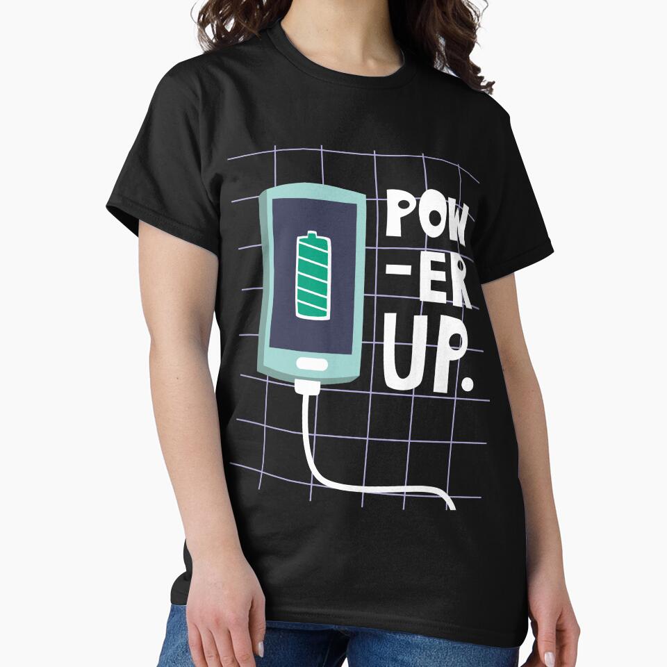 Power Up Battery Typography by Design_for_merch T-Shirts, Hoodie, Sweatshirt | BlankRebels.com (Image 2)