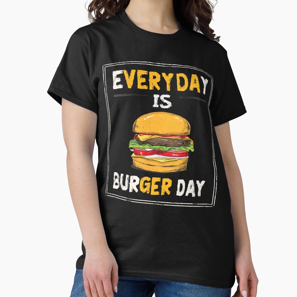 Everyday is Burger Day by StudioRedKoala T-Shirts, Hoodie, Sweatshirt | BlankRebels.com (Image 2)