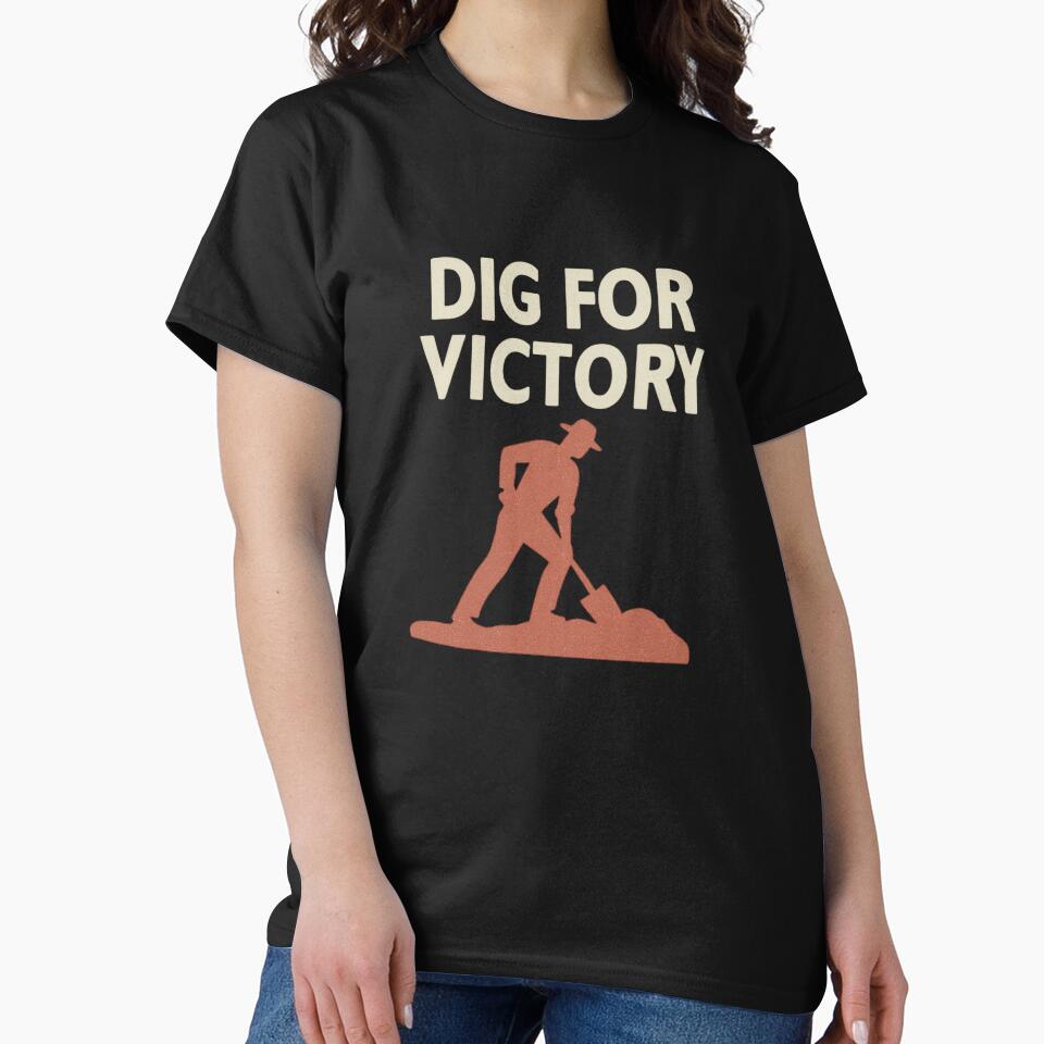 Dig for Victory – Classic WWII British Home-Front T-Shirt by BeeClassyDesign Hoodie, Sweatshirt | BlankRebels.com (Image 2)