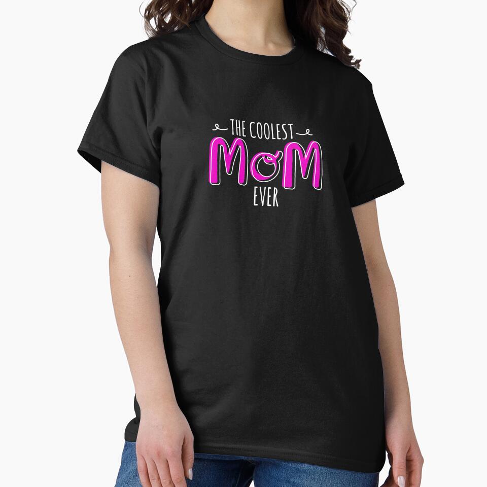 Coolest Mom Ever by wazoosi T-Shirts, Hoodie, Sweatshirt | BlankRebels.com (Image 2)