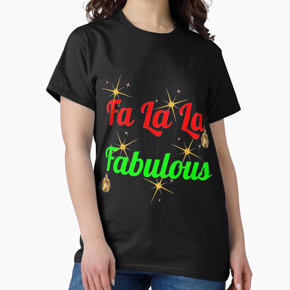 Fa La La Fabulous Christmas Holiday Design by Quirky Creations T-Shirts, Hoodie, Sweatshirt | BlankRebels.com (Image 2)