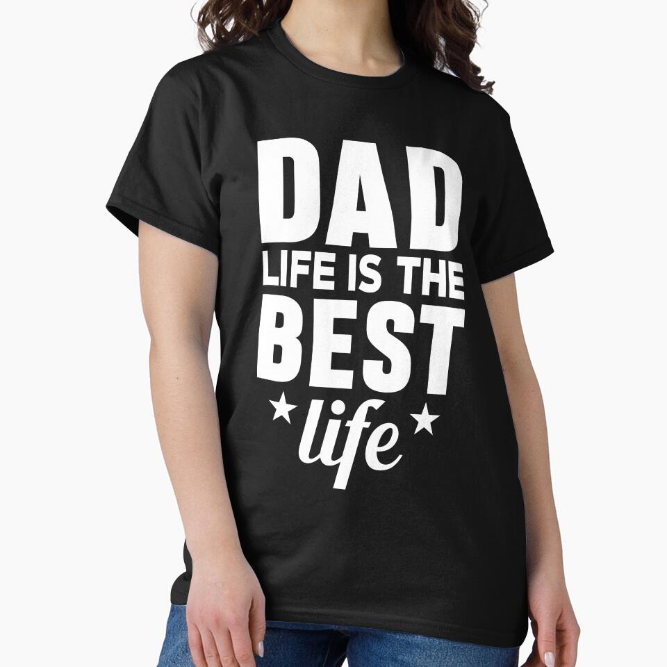 Dad Best Life by PatternFeed8 T-Shirts, Hoodie, Sweatshirt | BlankRebels.com (Image 2)