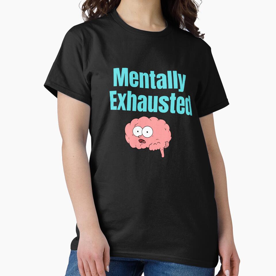 Mentally Exhausted by Peter Stawicki T-Shirts, Hoodie, Sweatshirt | BlankRebels.com (Image 2)
